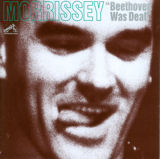 Morrissey - Beethovan was deaf